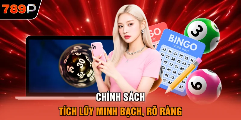 Chính sách tích lũy minh bạch, rõ ràng